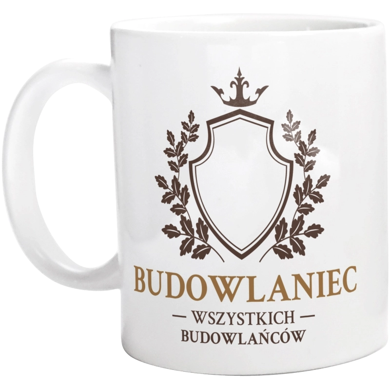 Budowlaniec Wszystkich Budowlańców - Kubek Biały