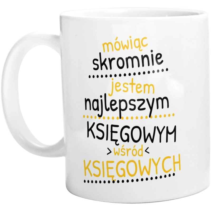 Mówiąc Skromnie - Księgowy - Kubek Biały