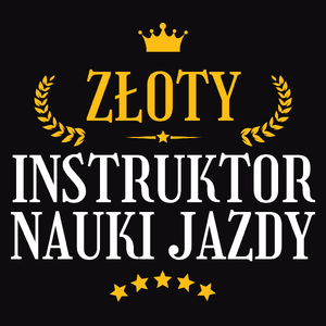 Złoty Instruktor Nauki Jazdy - Męska Koszulka Czarna