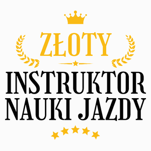 Złoty Instruktor Nauki Jazdy - Poduszka Biała