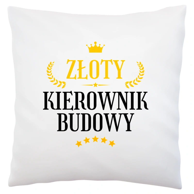 Złoty kierownik budowy - Poduszka Biała