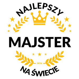 Najlepszy Majster Na Świecie - Kubek Biały