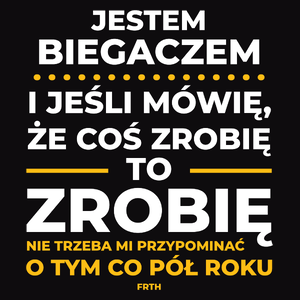 Jeśli Biegacz Mówi Że Zrobi, To Zrobi - Męska Koszulka Czarna