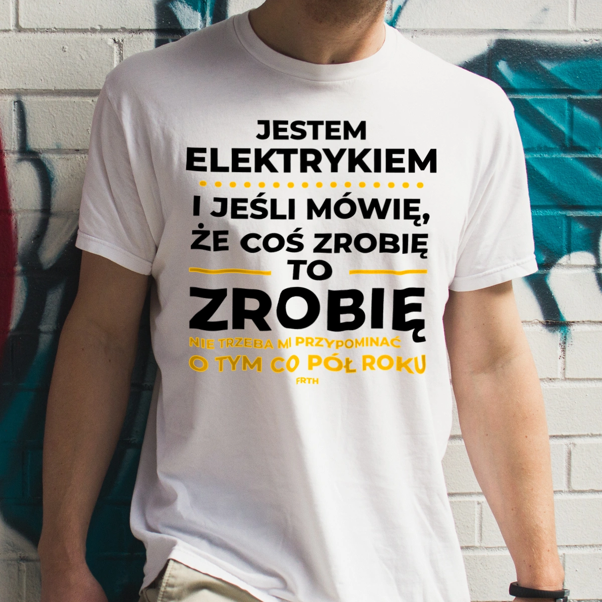 Jeśli Elektryk Mówi Że Zrobi, To Zrobi - Męska Koszulka Biała