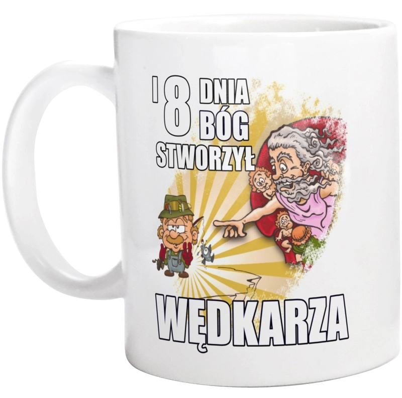 I Ósmego Dnia Pan Bóg Stworzył Wędkarza - Kubek Biały