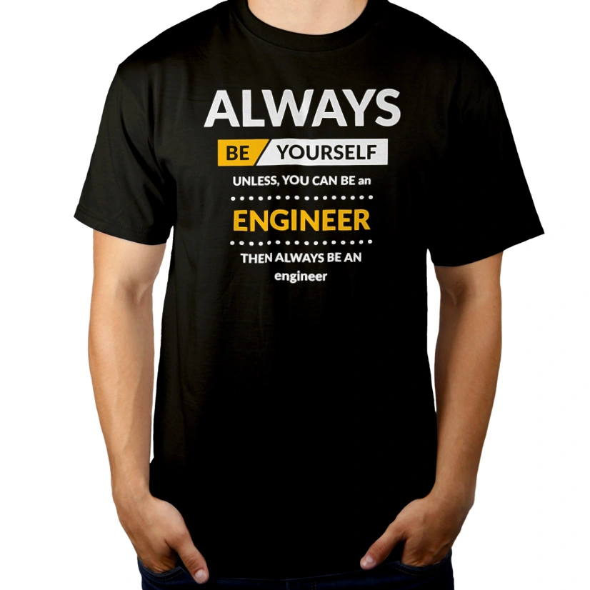 Always Be Engineer - Męska Koszulka Czarna