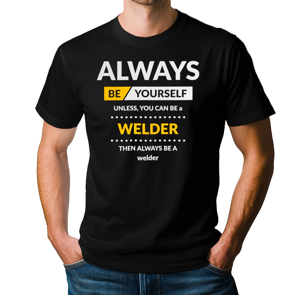 Always Be Welder - Męska Koszulka Czarna