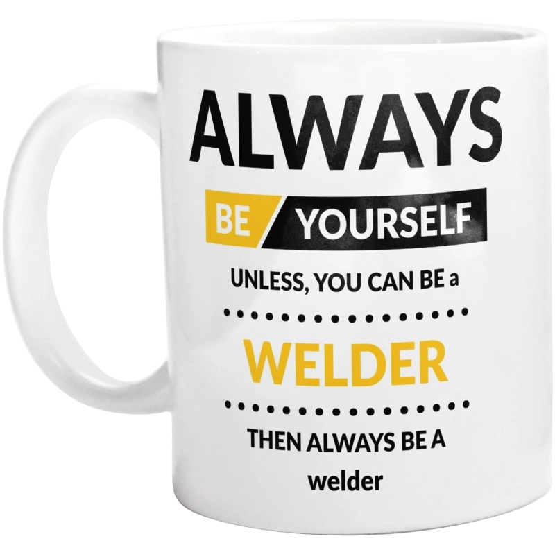 Always Be Welder - Kubek Biały