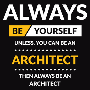 Always Be Architect - Męska Koszulka Czarna