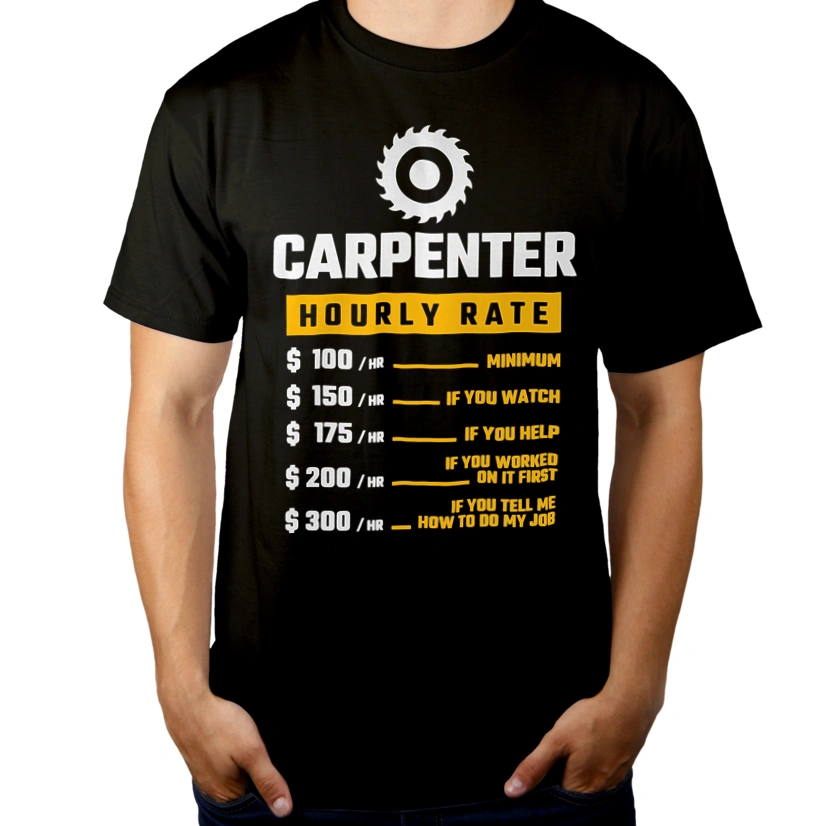 Hourly Rate Carpenter - Męska Koszulka Czarna