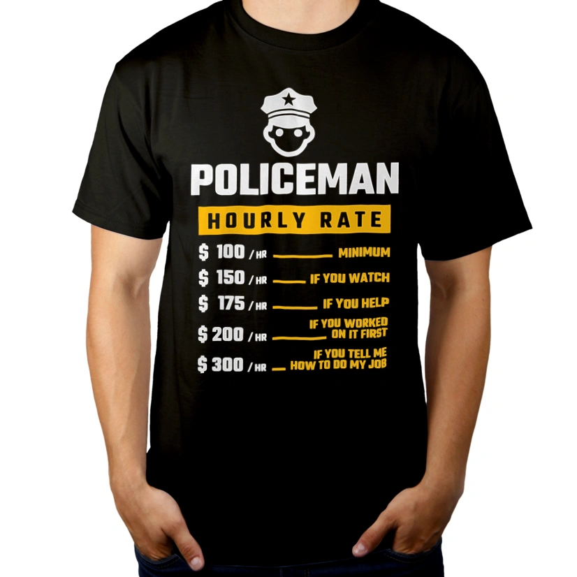 Hourly Rate Policeman - Męska Koszulka Czarna