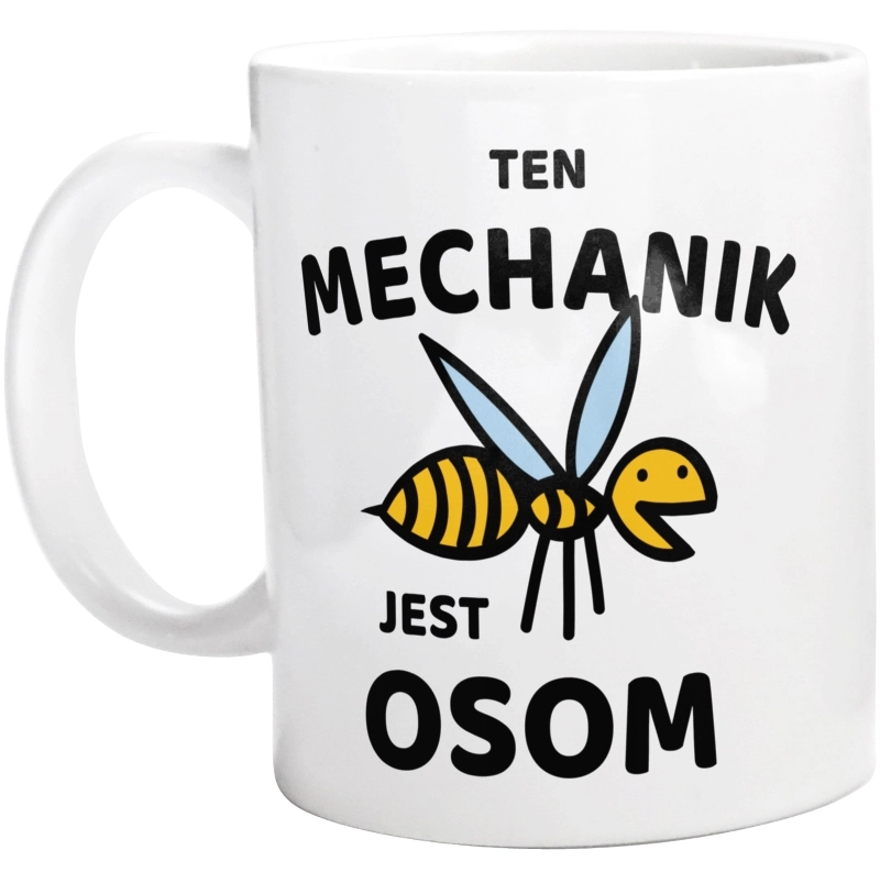 Ten Mechanik Jest Osom Awesome - Kubek Biały