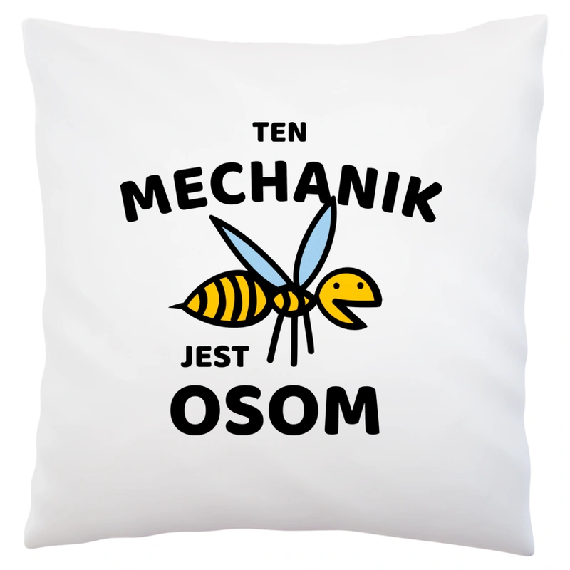 Ten Mechanik Jest Osom Awesome - Poduszka Biała