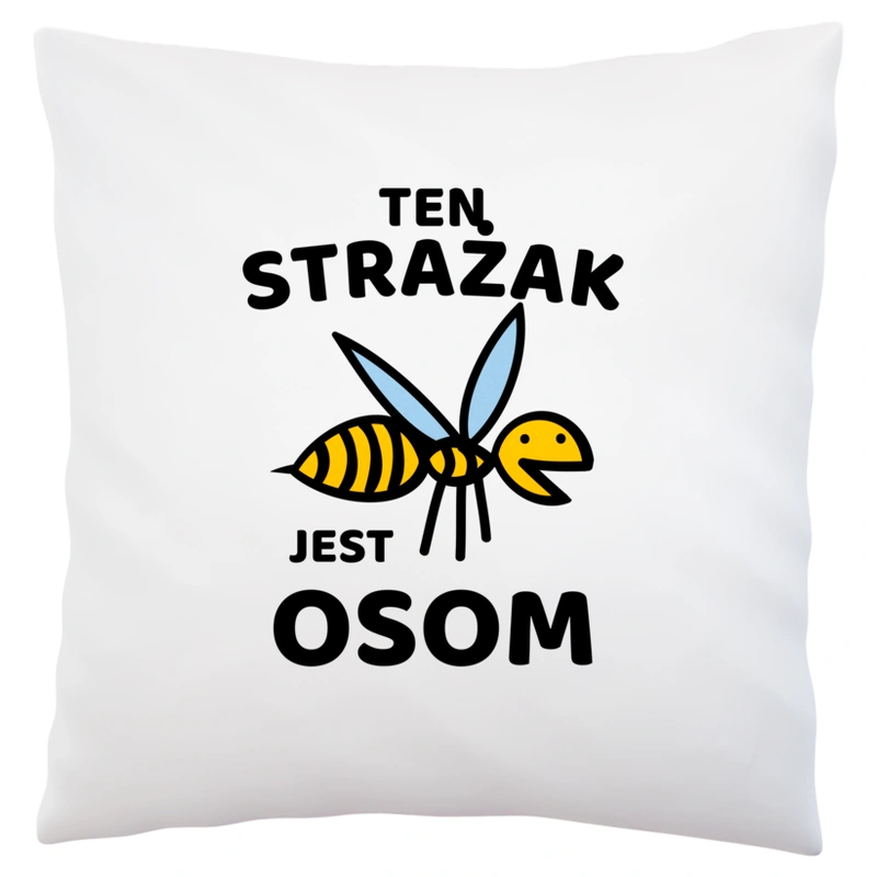 Ten Strażak Jest Osom Awesome - Poduszka Biała