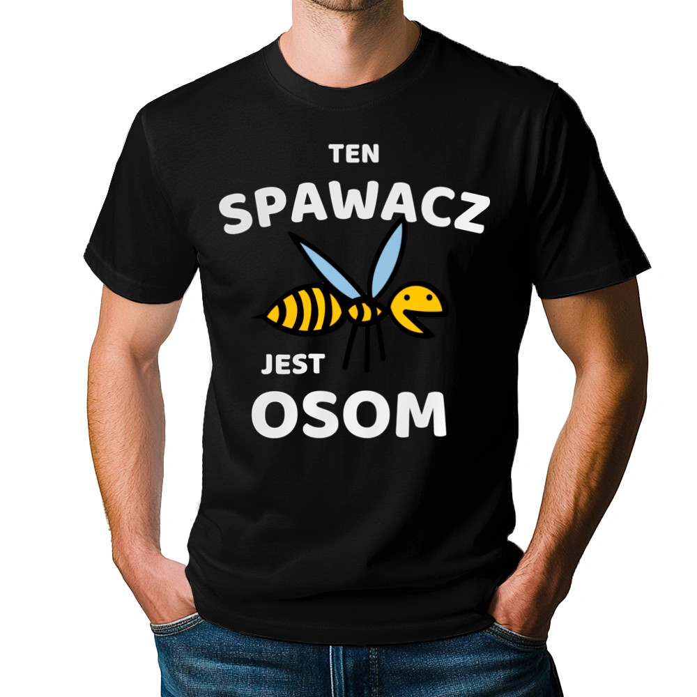 Ten Spawacz Jest Osom Awesome - Męska Koszulka Czarna