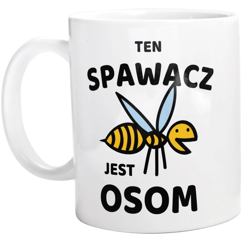 Ten Spawacz Jest Osom Awesome - Kubek Biały