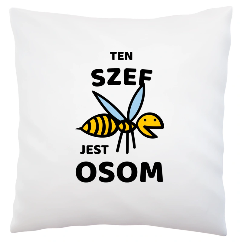 Ten Szef Jest Osom Awesome - Poduszka Biała