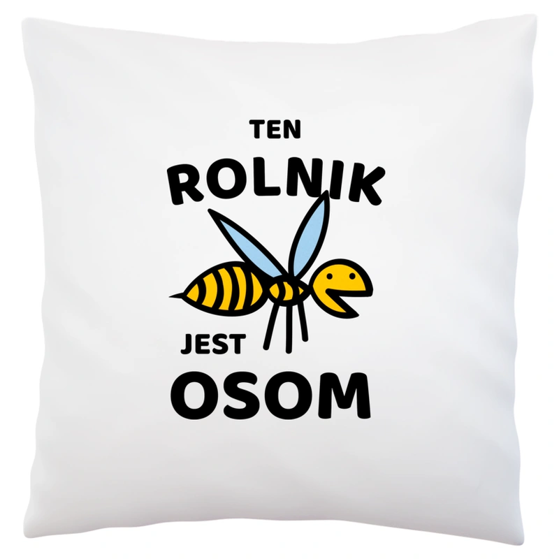 Ten Rolnik Jest Osom Awesome - Poduszka Biała