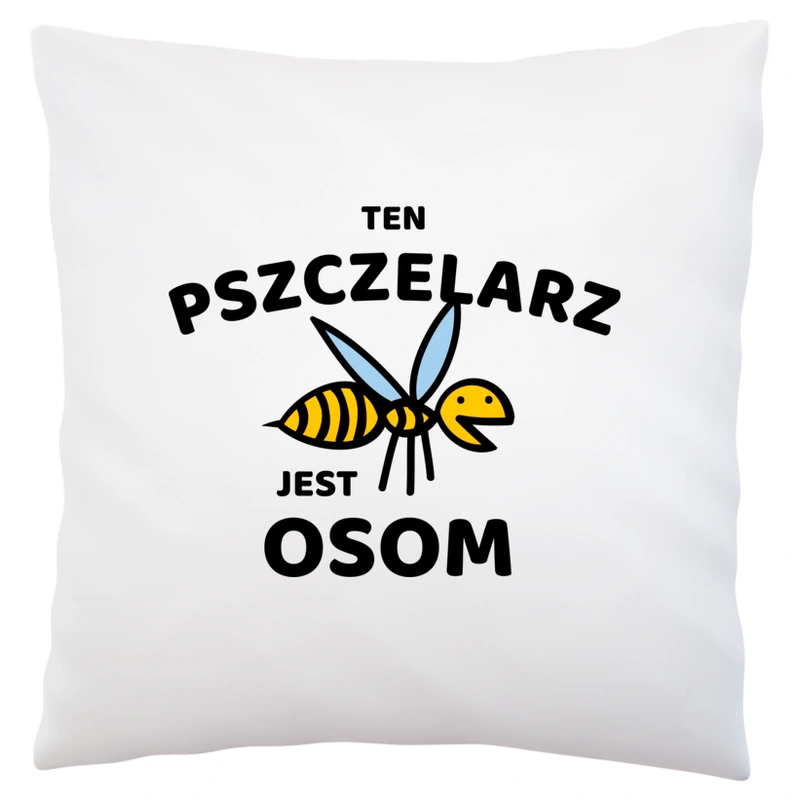 Ten Pszczelarz Jest Osom Awesome - Poduszka Biała