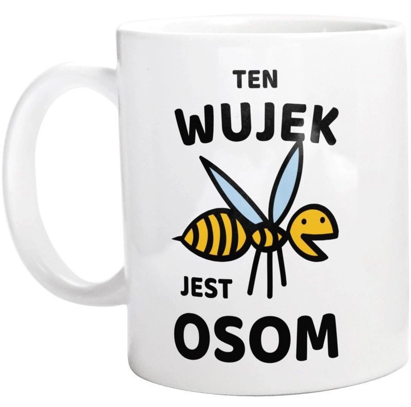 Ten Wujek Jest Osom Awesome - Kubek Biały