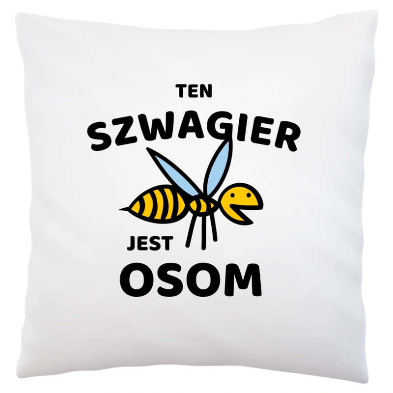 Ten Szwagier Jest Osom Awesome - Poduszka Biała