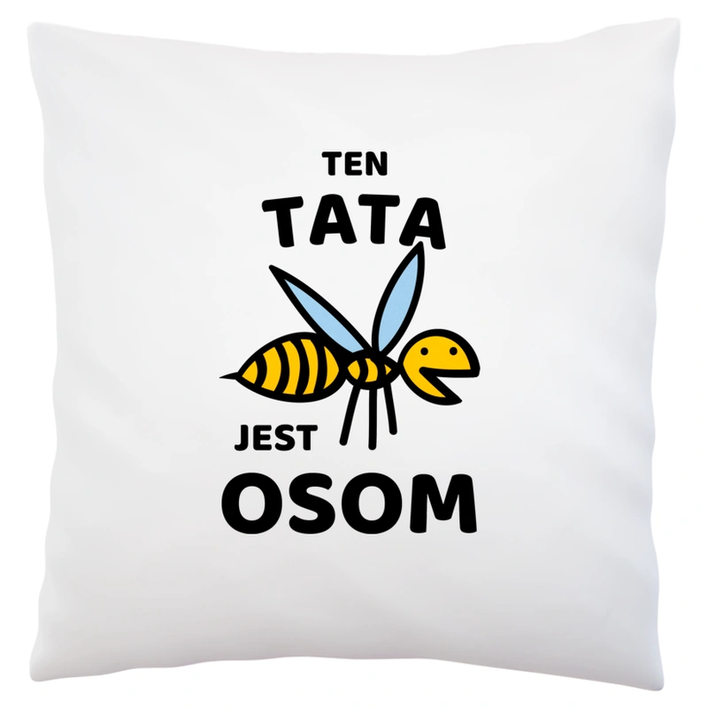 Ten Tata Jest Osom Awesome - Poduszka Biała