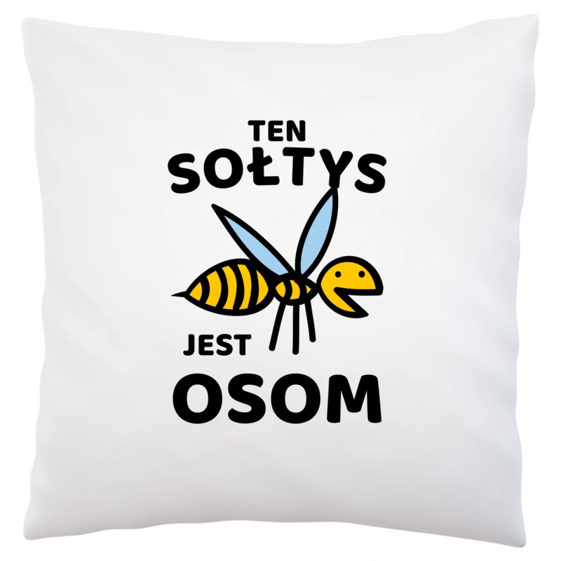 Ten Sołtys Jest Osom Awesome - Poduszka Biała