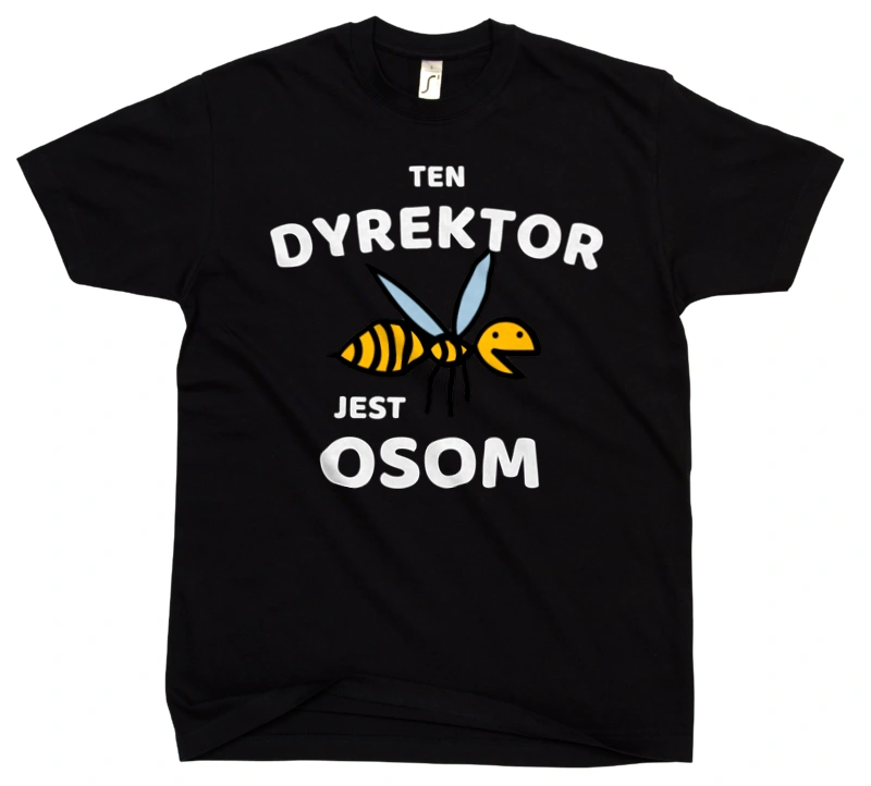 Ten Dyrektor Jest Osom Awesome - Męska Koszulka Czarna