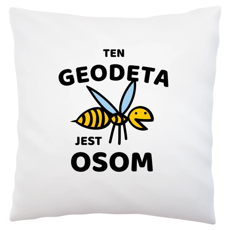 Ten Geodeta Jest Osom Awesome - Poduszka Biała