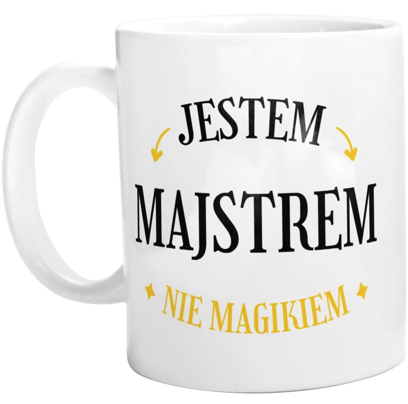 Jestem Majstrem Nie Magikiem - Kubek Biały