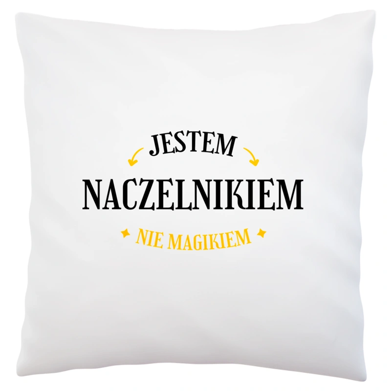 Jestem Naczelnikiem Nie Magikiem - Poduszka Biała