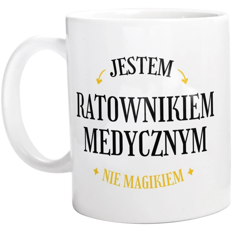 Jestem Ratownikiem Medycznym Nie Magikiem - Kubek Biały