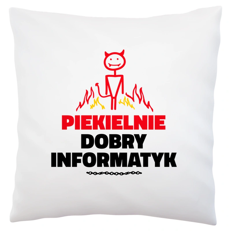 Piekielnie Dobry Informatyk - Poduszka Biała