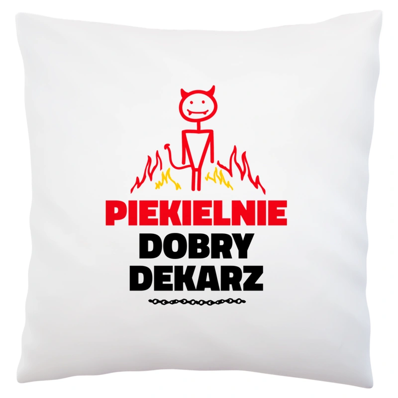 Piekielnie Dobry Dekarz - Poduszka Biała