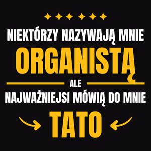 Tata Organista - Męska Koszulka Czarna