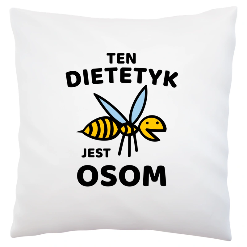 Ten Dietetyk Jest Osom Awesome - Poduszka Biała