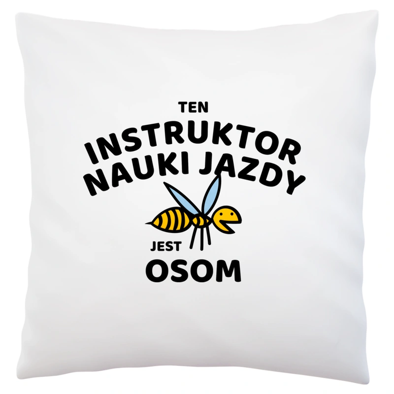 Ten Instruktor Nauki Jazdy Jest Osom Awesome - Poduszka Biała