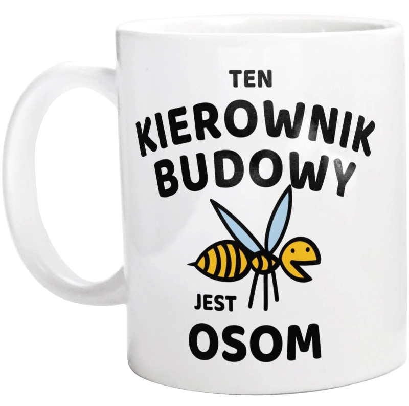 Ten Kierownik Budowy Jest Osom Awesome - Kubek Biały