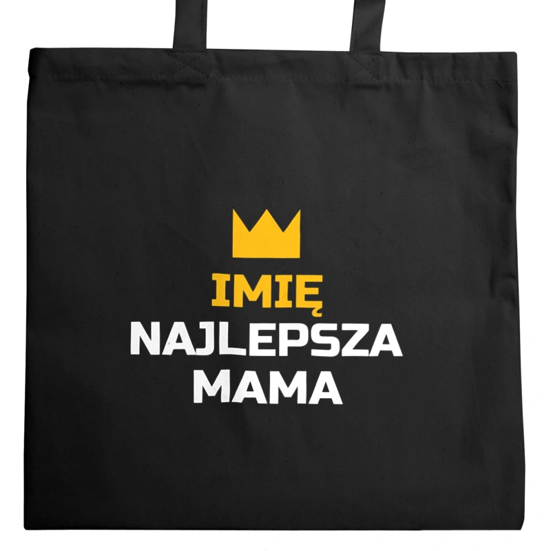 TWOJE IMIĘ najlepsza mama - Torba Na Zakupy Czarna