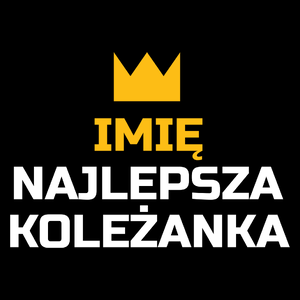 TWOJE IMIĘ najlepsza koleżanka - Torba Na Zakupy Czarna