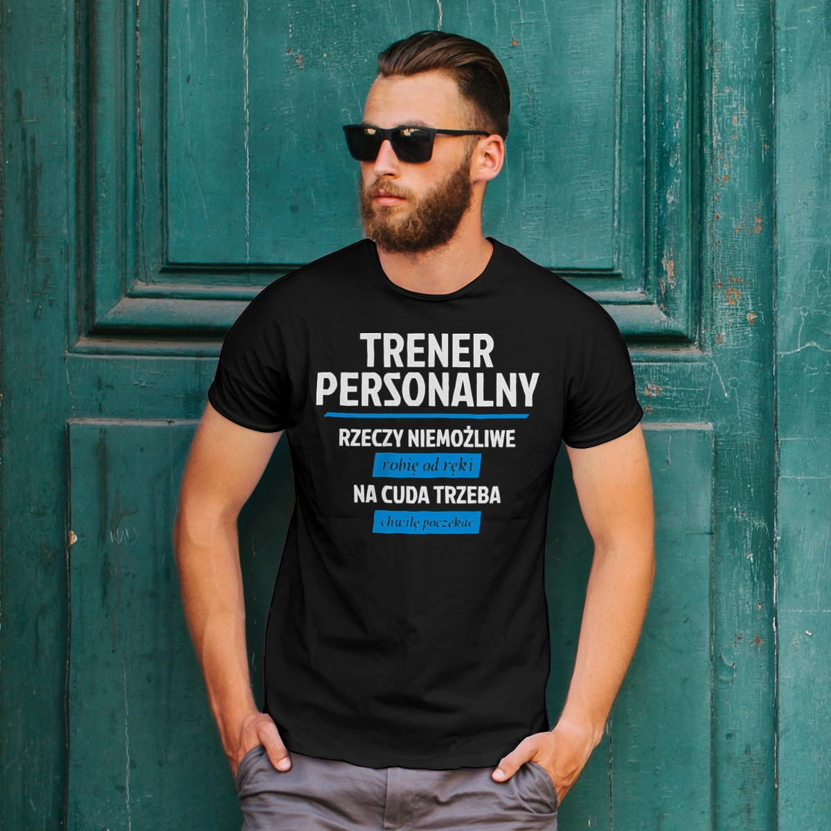 Trener Personalny - Rzeczy Niemożliwe Robię Od Ręki - Na Cuda Trzeba Chwilę Poczekać - Męska Koszulka Czarna