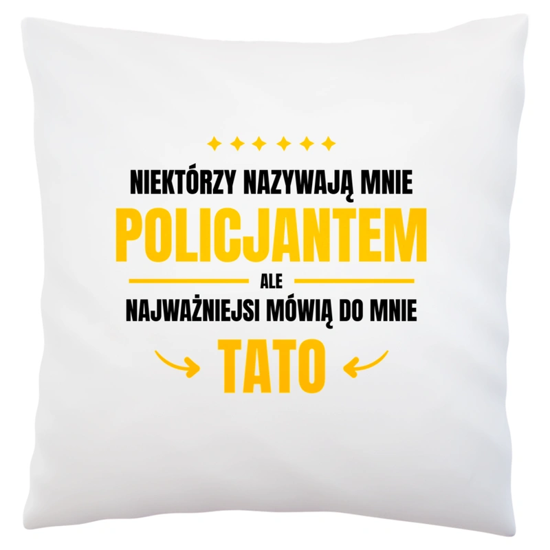 Tata Policjant - Poduszka Biała