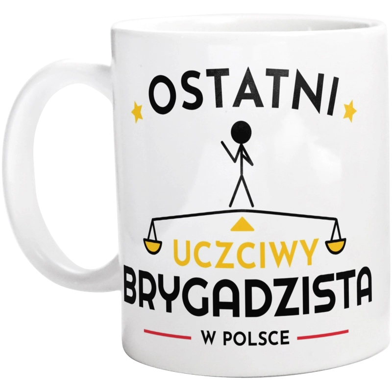 Ostatni Uczciwy Brygadzista W Polsce - Kubek Biały