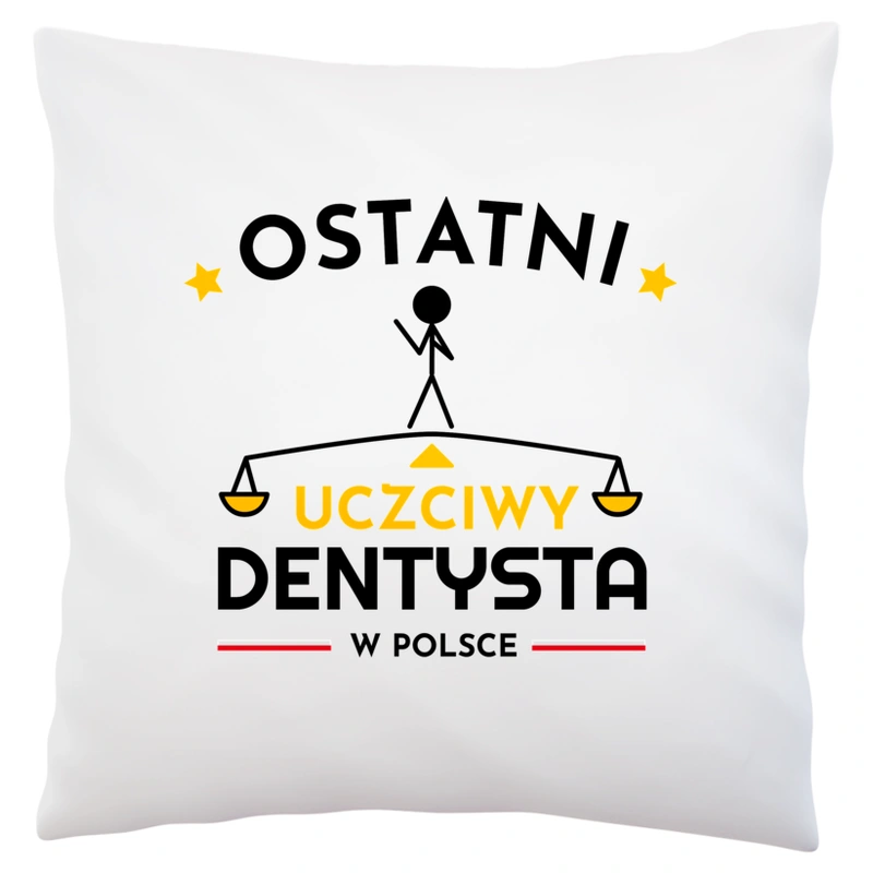 Ostatni uczciwy dentysta w polsce - Poduszka Biała