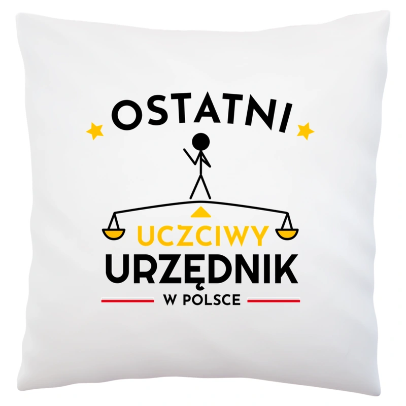 Ostatni uczciwy urzędnik w polsce - Poduszka Biała