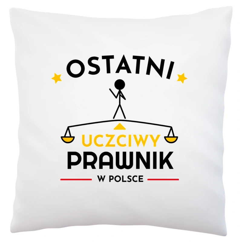 Ostatni uczciwy prawnik w polsce - Poduszka Biała