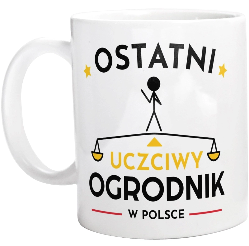 Ostatni uczciwy ogrodnik w polsce - Kubek Biały