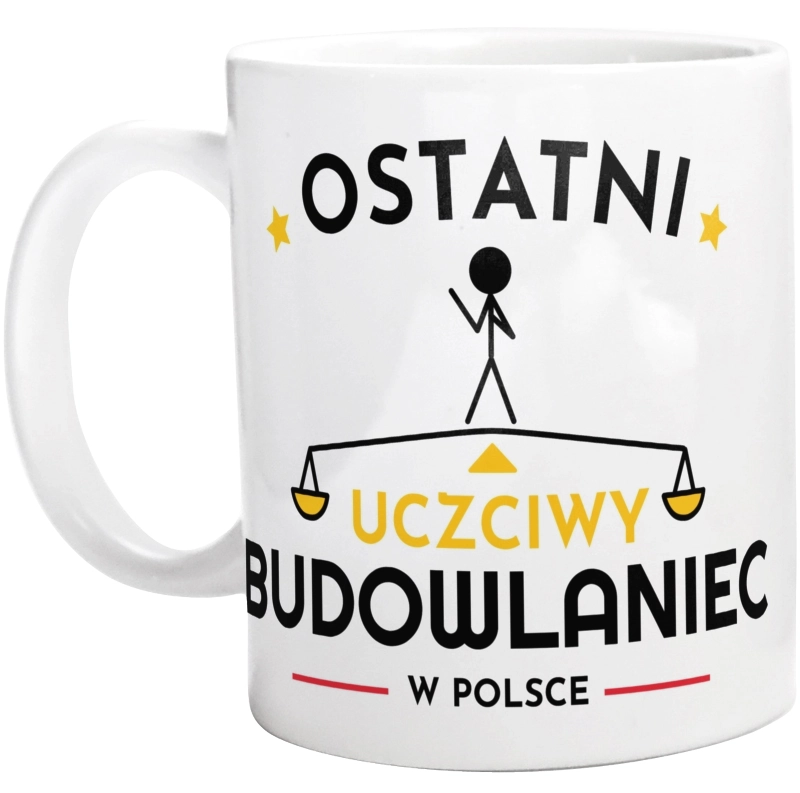 Ostatni uczciwy budowlaniec w polsce - Kubek Biały