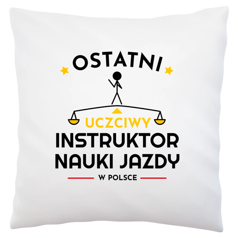 Ostatni uczciwy instruktor nauki jazdy w polsce - Poduszka Biała