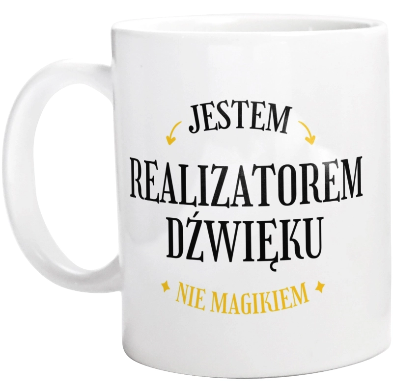 Jestem Realizatorem Dźwięku Nie Magikiem - Kubek Biały